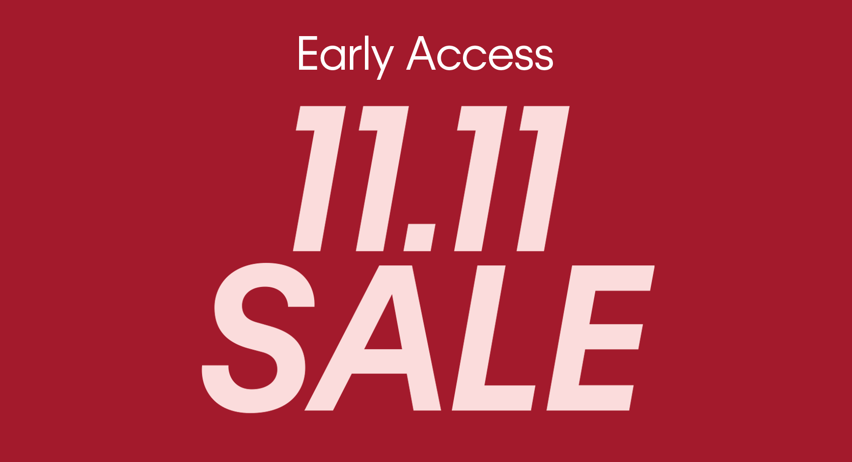 Calvin Klein 11.11 Early Access Sale